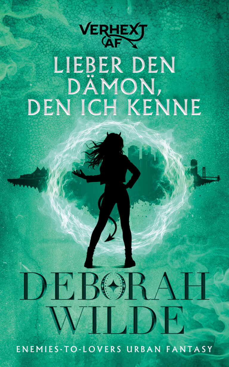 Grünes Buchcover für „Lieber den Dämon, den ich kenne“ von Deborah Wilde