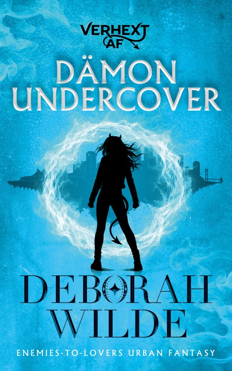 Buchcover von „Dämon Undercover“ aus der Reihe „Verhext AF“ von Deborah Wilde. Das Design zeigt eine weibliche Dämonen-Silhouette in einem magischen Energiekreis vor einer blauen Stadtkulisse. Enemies-to-Lovers Urban Fantasy.