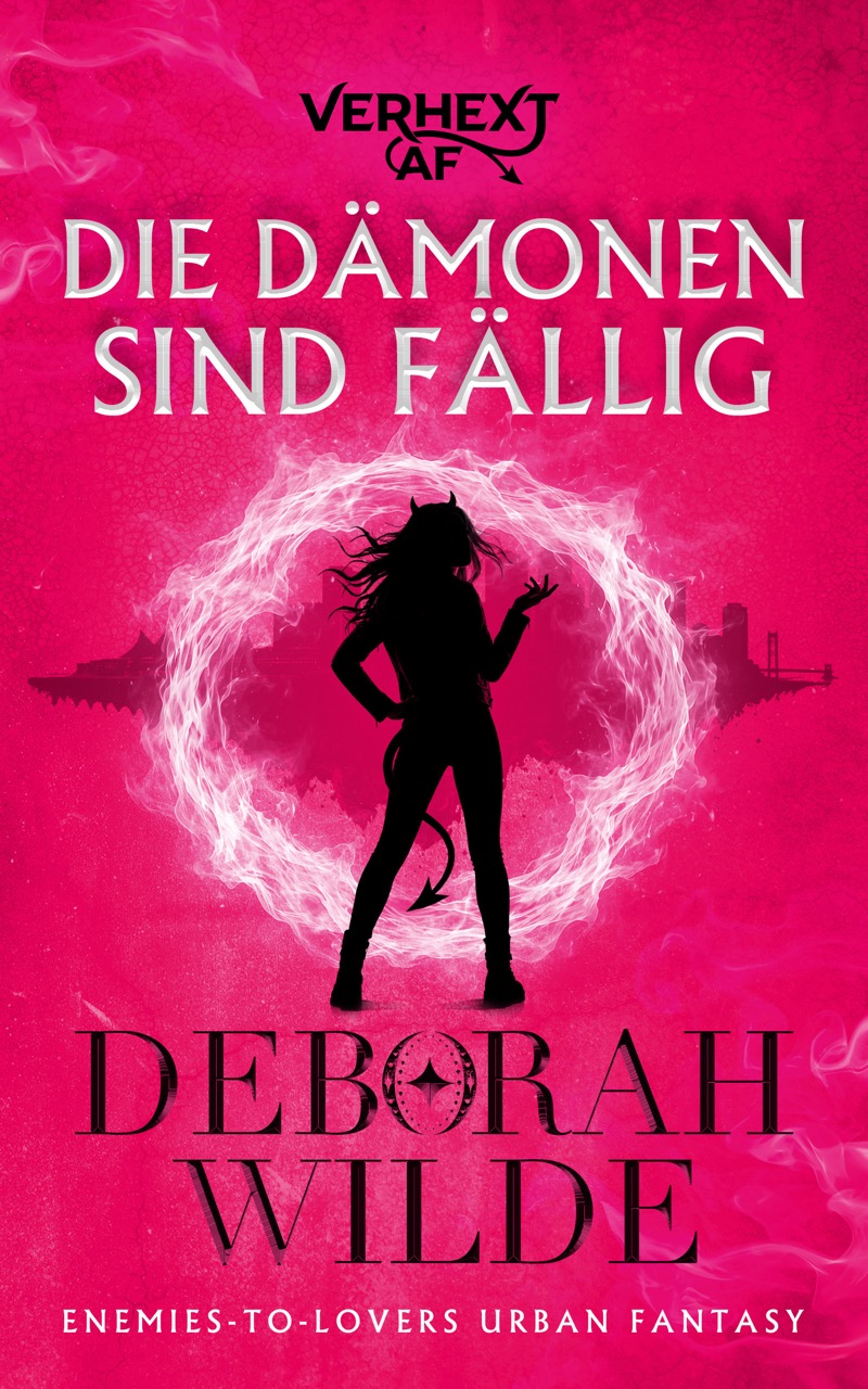 Buchcover des Urban-Fantasy-Romans „Die Dämonen sind fällig“ von Deborah Wilde, gestaltet mit einer Frauensilhouette auf einem auffälligen rosa Hintergrund.