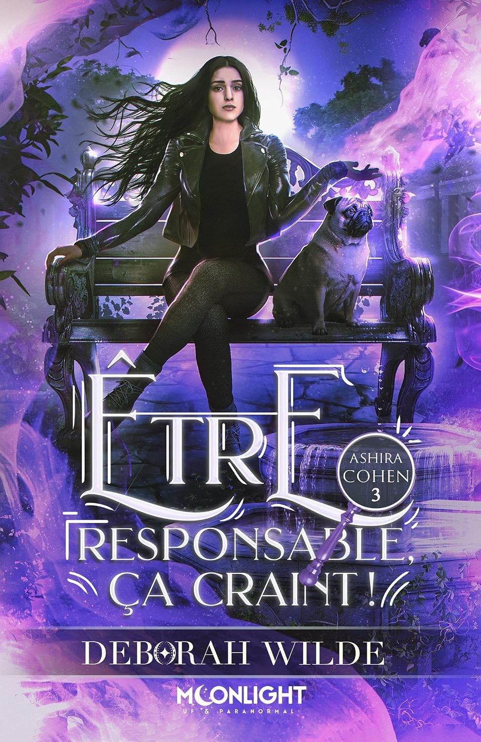 Être responsable, ça craint ! – Deborah Wilde (Ashira Cohen, tome 3)